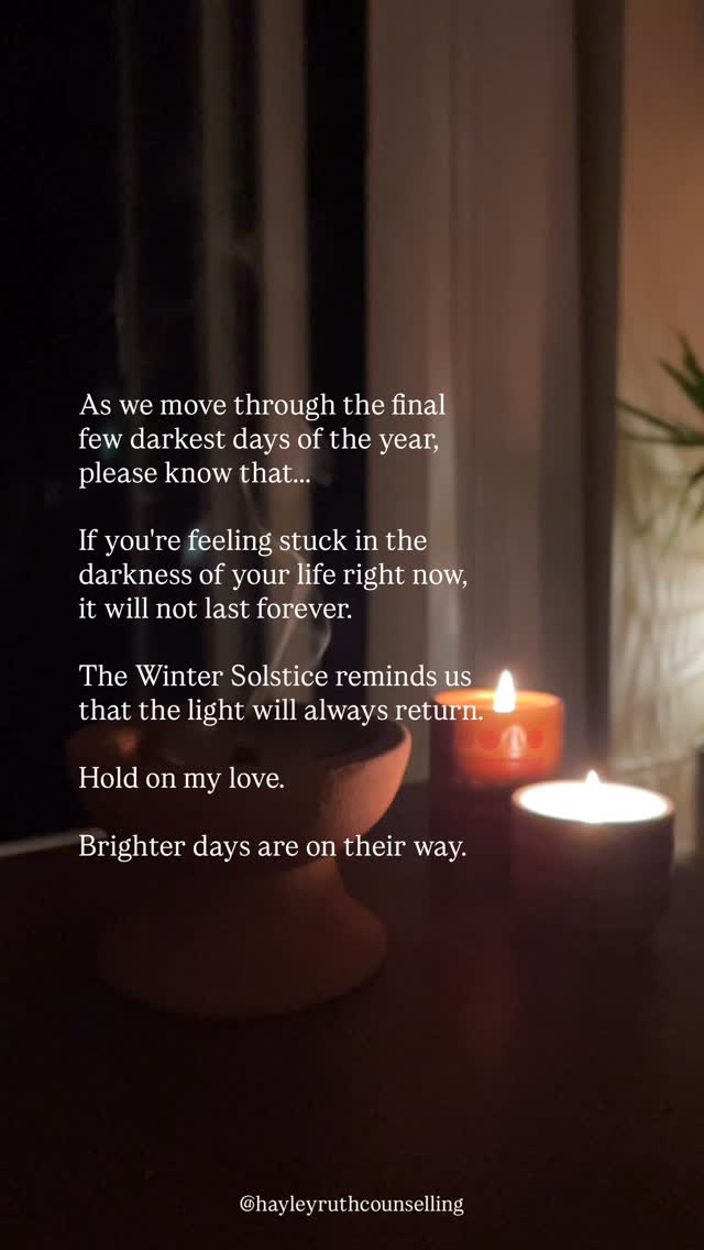 As we reach the Winter Solstice on Sunday we will have made it through the darkest days of the year. From then, the days will gradually get lighter.
Sometimes it takes a while to find our way through the darkness we are going through, but with a little bit of help and hope we can find the light again.
This is your reminder that nothing lasts forever, the light or the dark. Its impermanence can feel daunting but both are a gift.
Just as the knowing that the light does not last forever makes us appreciate it more. We can also take comfort in the remembering that the darkness also doesn’t last forever. The light always returns ✨
Take what you need from these last few dark days - stillness, silence, solace. Let it hold you and wrap you up in its heavy blanket. The light will be back to greet you soon 🤍
#wintersolstice #wintersolstice2025 #darknessandlight #darknesstolight #griefjourney #grief #grieftending #wheeloftheyear