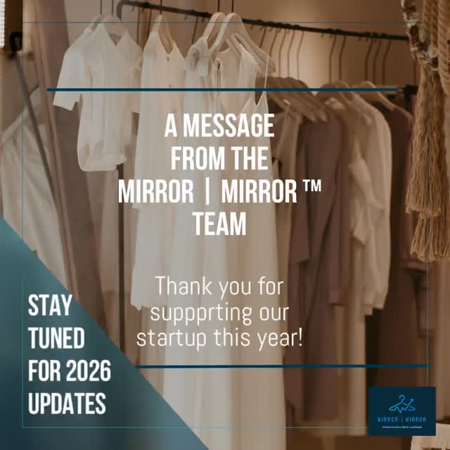 Thank you for supporting MIRROR | MIRROR this year!
More to come in 2026…
Stay Tuned
#mirrormirror #fashiontech #startup #AI #emotionalwellbeing