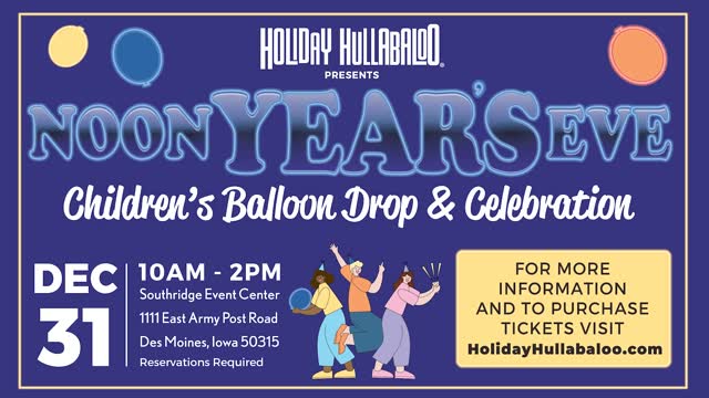 This New Year’s Eve, celebrate early at Holiday Hullabaloo!
Join us for Noon Year’s Eve, a kid-friendly New Year’s celebration on December 31 from 10 a.m. to 2 p.m.
Enjoy festive games, hands-on fun, and create your very own New Year’s hat to wear to the big moment!
Then count down together to our exciting balloon drop at noon—all the fun of New Year’s, without the late night!
Ring in the New Year with smiles, laughter, and family fun at Holiday Hullabaloo!
Get your tickets today, www.holidayhullabaloo.com
December 5-28, 2025
www.holidayhullabaloo.com
#holidayhullabaloo, #desmoines, #iowa, #christmasevent