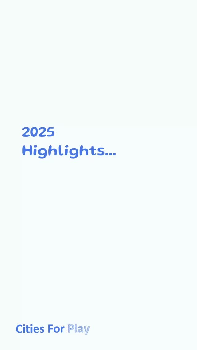 2025 Cities for Play Highlights ❤️ read more via link in bio! #citiesforplay #urbandesign #childfriendlycities #play #placemaking