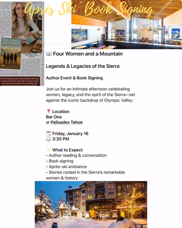 Join me for a very special afternoon at Bar One at Palisades Tahoe as we celebrate Four Women and a Mountain: Legends & Legacies of the Sierra.
This mountain holds stories—of women, resilience, legacy, and the spirit that shaped Olympic Valley. I’m deeply honored to gather here and share this book in a place so woven into its heart.
🗓 Friday, January 16
🕞 3:30 PM
📍 Bar One, Palisades Tahoe
Come for après-ski, stay for stories, conversation, and a signed copy.
I would love to see you there 🤍
#fourwomenandamountain_ #booksigning #palisadestahoe #barone #olympicvalley Womewholead MountainStories AprèsSkiReads LocalAuthor SierraNevada