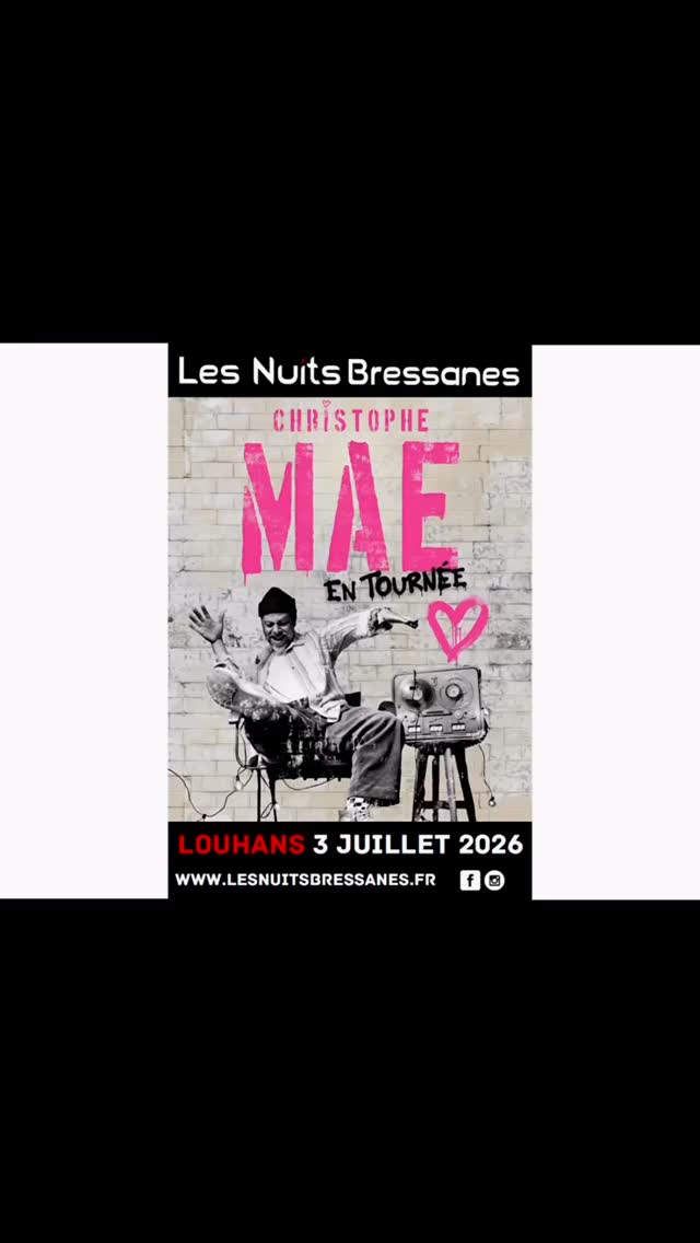 @christophemae en concert le 03/07/2026 à @lesnuitsbressanes @louhanschateaurenaud
#streetcomdiffusion #communication #diffusion #louhans #affiche