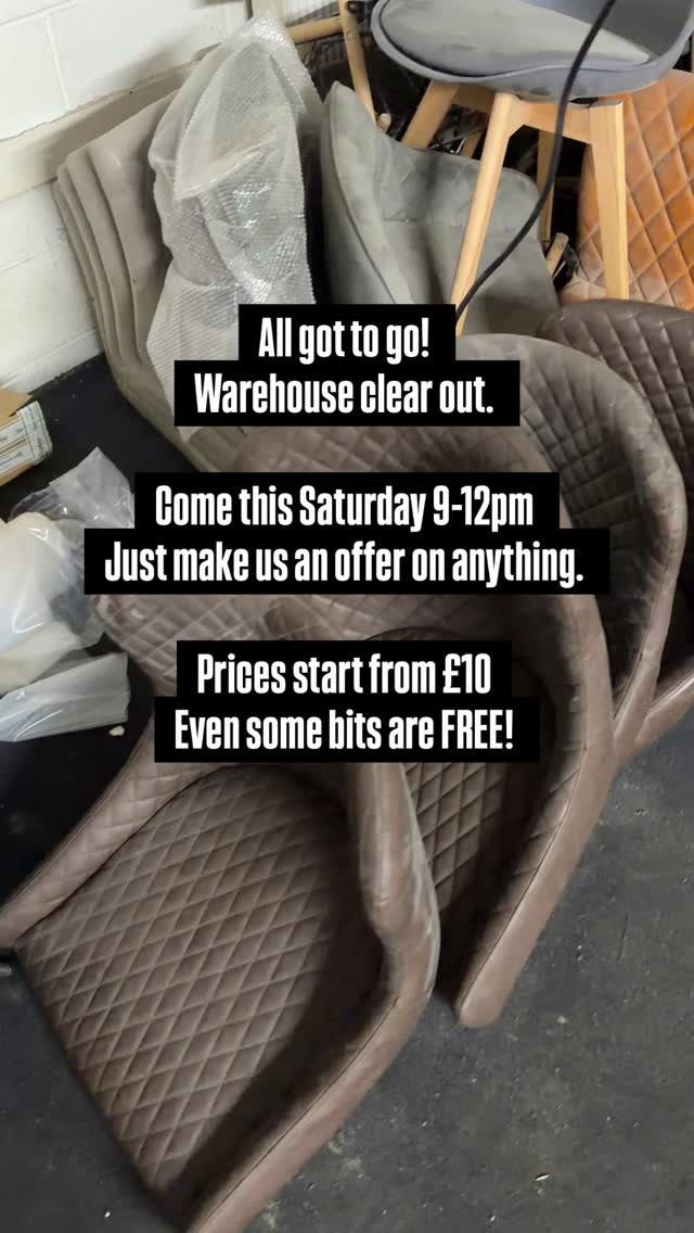 All got to go!
Warehouse clear out.
Come this Saturday 9-12pm
Just make us an offer on anything.
Prices start from £10
Even some bits are FREE!