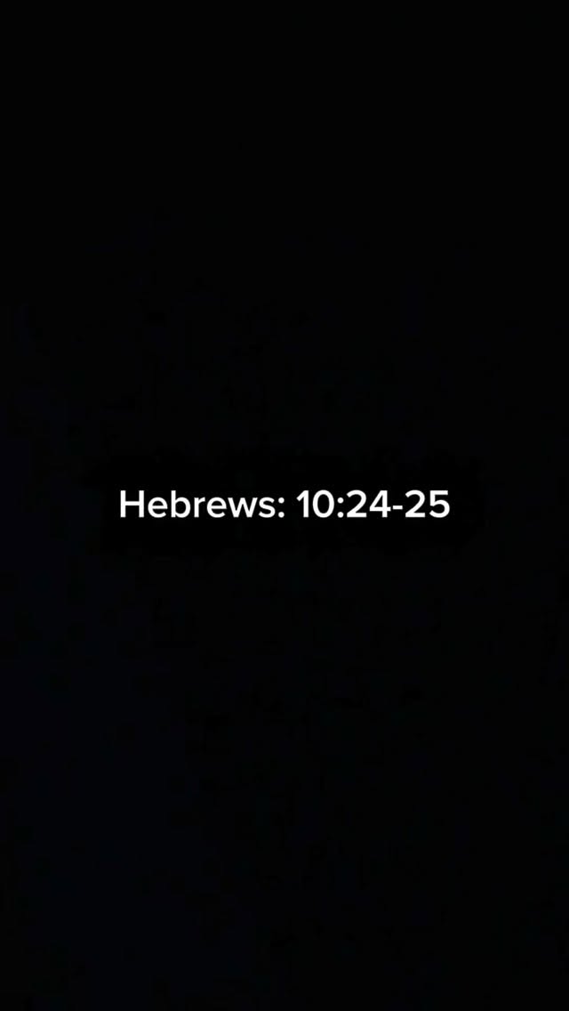 “And let us consider how to stimulate one another to love and good deeds, not forsaking our own assembling together, as is the habit of some, but encouraging one another, and all the more as you see the day drawing near.”
Hebrews 10:24-25 