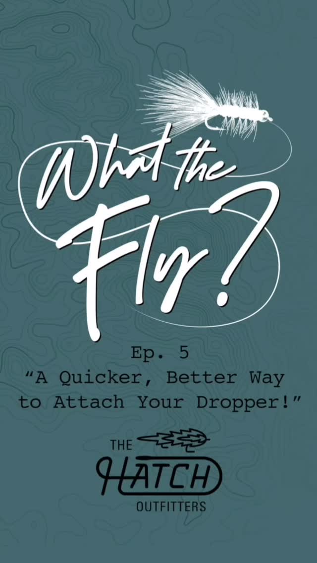 WTF Episode 5: Dry dropper rigging, simplified. You’re welcome. 😉
~
#whatthefly #flyfishing #flyfishingtips #thehatchoutfitters #hatchout