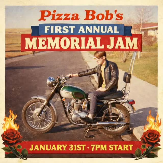 🎸🍕 Pizza Bob’s First Annual Memorial Jam 🍕🎸
📅 January 31st
⏰ 7PM Start
We’re coming together to celebrate Bob the best way we know how… with music, laughter, stories, and a whole lot of love.
Bob loved good tunes, great company, and a room full of people who felt like family. So that’s exactly what this night will be. 🎶✨
We’ll be jamming, sharing memories, raising a glass, and honoring the spirit of a man who brought people together — whether it was around pizza, music, or just a good old-fashioned conversation.
Expect:
🔥 Live music & open jam vibes
🍕 Great food
🍻 Cold drinks
❤️ Community, connection, and celebration
This isn’t just an event — it’s the start of a tradition. A night to remember Bob not with sadness, but with the joy, passion, and energy he brought into every room.
If Bob ever made you laugh, fed you, played music with you, or simply made your day better… this night is for you.
Let’s fill the room the way he would’ve wanted — loud, loving, and full of life.
#PizzaBobsMemorialJam #CelebrateBob #LiveMusicYYC #CommunityJam #YYCMusic RaiseAGlass GoodPeopleGoodTimes