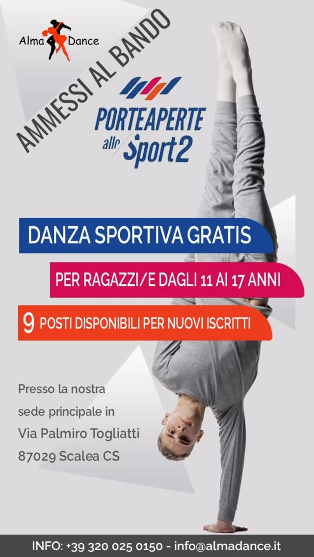 ‼️📢 ANNUNCIO PER I NUOVI ISCRITTI!!!!
L’ASD Alma Dance Scalea è stata ammessa al bando Porte Aperte allo Sport 2 🎉
Grazie a questo importante progetto, 9 NUOVI ragazzi tra gli 11 e i 17 anni avranno la possibilità di frequentare i nostri corsi di danza GRATUITAMENTE!💃🕺
Un’occasione unica per:
• avvicinarsi al mondo della danza
• crescere attraverso lo sport e l’arte
• condividere passione, disciplina e divertimento
⚠️ I posti sono limitati
📩 Per informazioni e modalità di partecipazione, contattaci in privato o passa a trovarci in sede.
📍ASD Alma Dance
Via Palmiro Togliatti Scalea (nei pressi della Pasticceria Daniela)
📲3200250150
#asdalmadancescalea #PorteAperteAlloSport2 #DanzaPerTutti #OpportunitàGiovani #SportECultura
