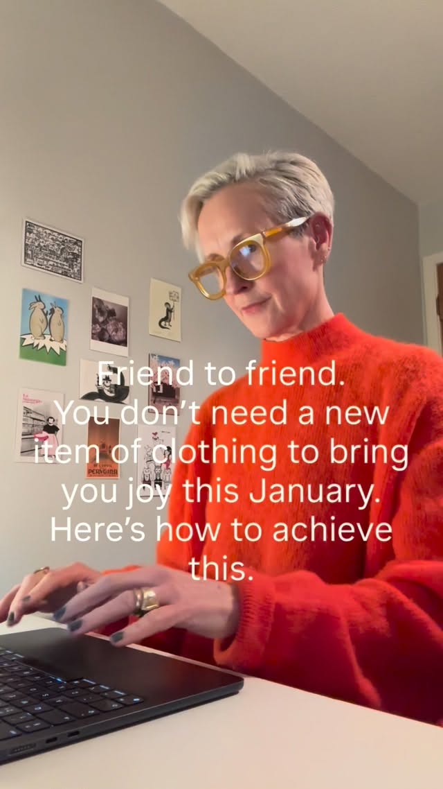 Friend to friend. You don’t NEED a new item of clothing to bring you joy in this bleak January.
Just find your brightest thing (could be a top, a jumper or a scarf) and wear close to your face. It really will lift your face. And your spirits.
And yes, orange is universally flattering.
Give it a go.
#personalstylist #joyfuldressing #beatjanuaryblues
Joyful clothes, rewear your wardrobe, sustainable dressing, sustainable style, dopamine dressing, orange is a joyful colour.