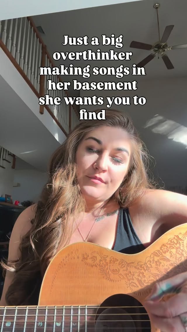 Just a big overthinker
making songs in her basement she wants you to find.