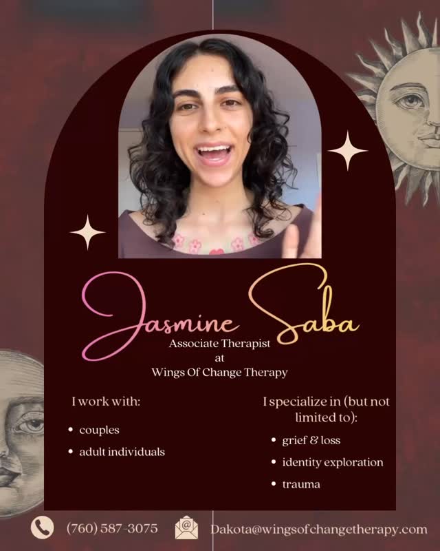 Hello Friends āØ
Weāre honored to introduce one of our associate therapists, Jasmine Saba, here at Wings of Change Therapy. Jasmine is a warm, collaborative, and deeply trauma-informed clinician who supports individuals and couples navigating life transitions, relationship challenges, identity exploration, grief and loss, and the lasting impact of trauma.
Jasmineās work is grounded in the belief that healing happens in relationship and through embodied awarenessānot just through insight alone. She weaves together mindābody connection, relational healing, and affirming care to create a therapeutic space where clients feel safe to slow down, explore their inner world, and reconnect with their authentic selves.
Her approach is experiential and collaborative, meaning goals are shaped together and sessions are tailored to each clientās unique needs. Jasmine supports clients in practicing healthy communication, voicing needs with confidence, processing complex emotions, and building deeper emotional connectionāwith themselves and with others. Whether working with individuals or couples, she meets each client with compassion, curiosity, and respect, honoring every identity and lived experience.
At Wings of Change Therapy, Jasmine offers a grounded, supportive presence for those seeking meaningful change, emotional clarity, and a therapy space where they can feel genuinely seen and understood.
If youāre looking for a therapist who meets you where you are and honors every part of your journey, Jasmine is here for you.
š (760) 587-3075
š Dakota@wingsofchangetherapy.com
#wingsofchange #healing #traumarecovery #fyp #therapist
