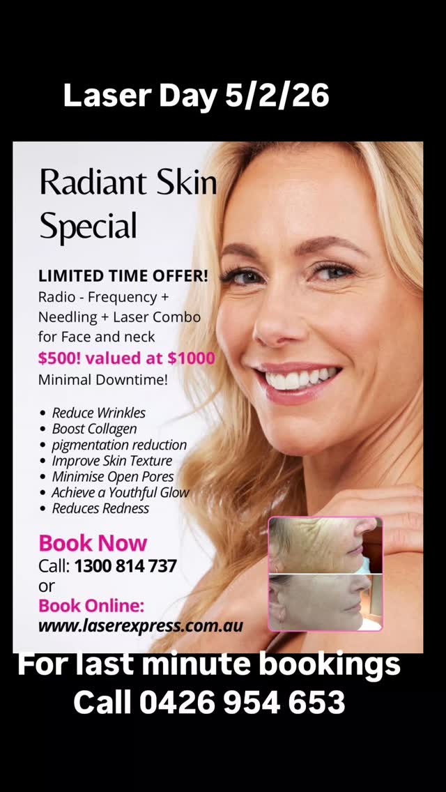 ✨ Radiant Skin Special ✨
FOR A LIMITED TIME ONLY!
Face & Neck
Radio - Frequency + Needling + Laser Combo
💥 $500 (Valued at $1,000)
⏱ Minimal downtime
✔ Reduce wrinkles
✔ Boost collagen
✔ Improve skin texture
✔ Minimise pores
✔ Reduce pigmentation & redness
✔ Achieve a youthful glow
📍 Book now – spots are limited
📞 1300 814 737
🌐 www.laserexpress.com.au
👉 Book Online Today
