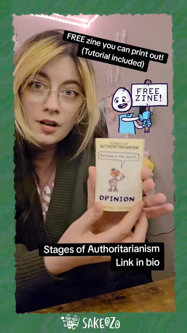 Hello!! I created a free printable zine that uses ketchup analogy to explain the stages of authoritarianism in a visual, accessible way. You are encouraged to print it, share it digitally, and share for protests or community. It's non commercial and free to download, and please feel free to support me if you want me to keep doing more things like this! Thank you so much. 💚