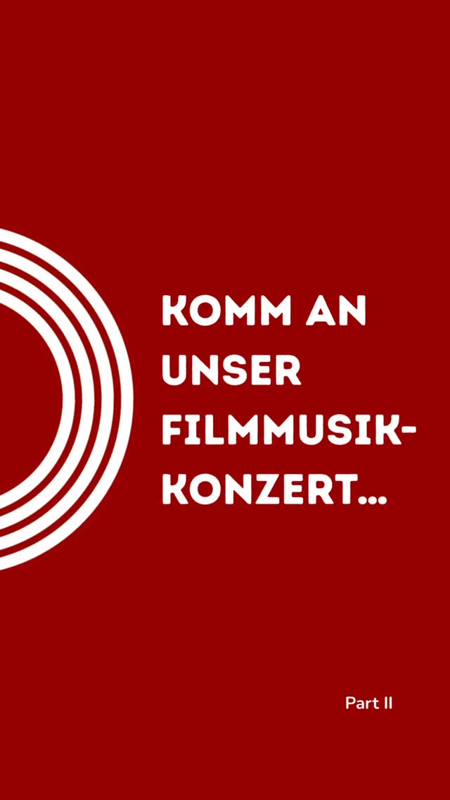 🎵 Bald, bald!
Komm an unser Filmmusikkonzert, wenn…
💕