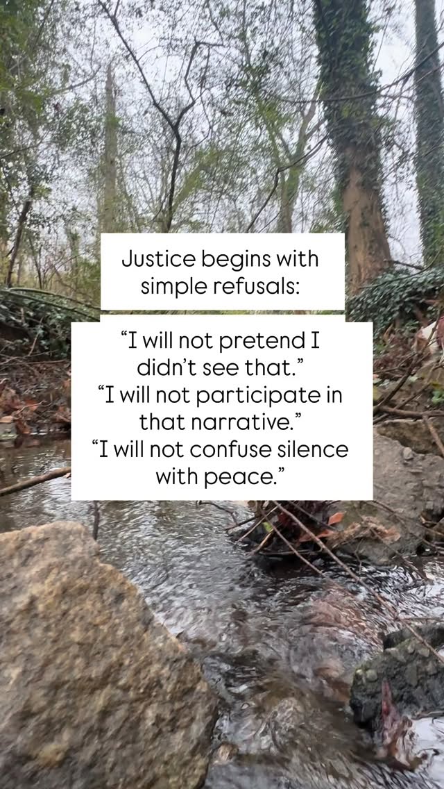 Justice is not always dramatic. But it is built up or broken down by the every day decisions to speak against it or stay silent.