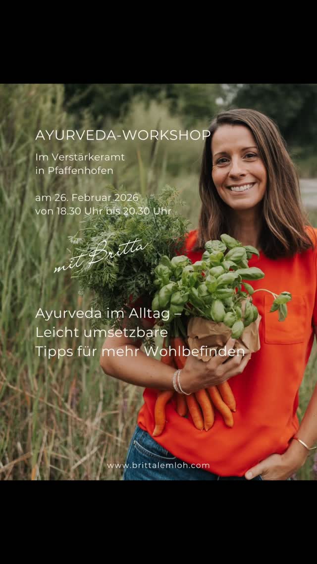 Ayurveda-Workshop in Pfaffenhofen
Am 26. Februar biete ich einen neuen Ayurveda-Workshop in Pfaffenhofen an.
Lerne in gemütlicher Runde die Prinzipien von Ayurveda kennen und wie du schon mit kleinen Veränderungen mehr Wohlbefinden in deinen Alltag bringen kannst.
Ich freue mich auf dich.
18.30 Uhr bis 20.30 Uhr
Verstärkeramt in Pfaffenhofen
39 Euro
Anmeldung unter: kontakt@brittalemloh.com