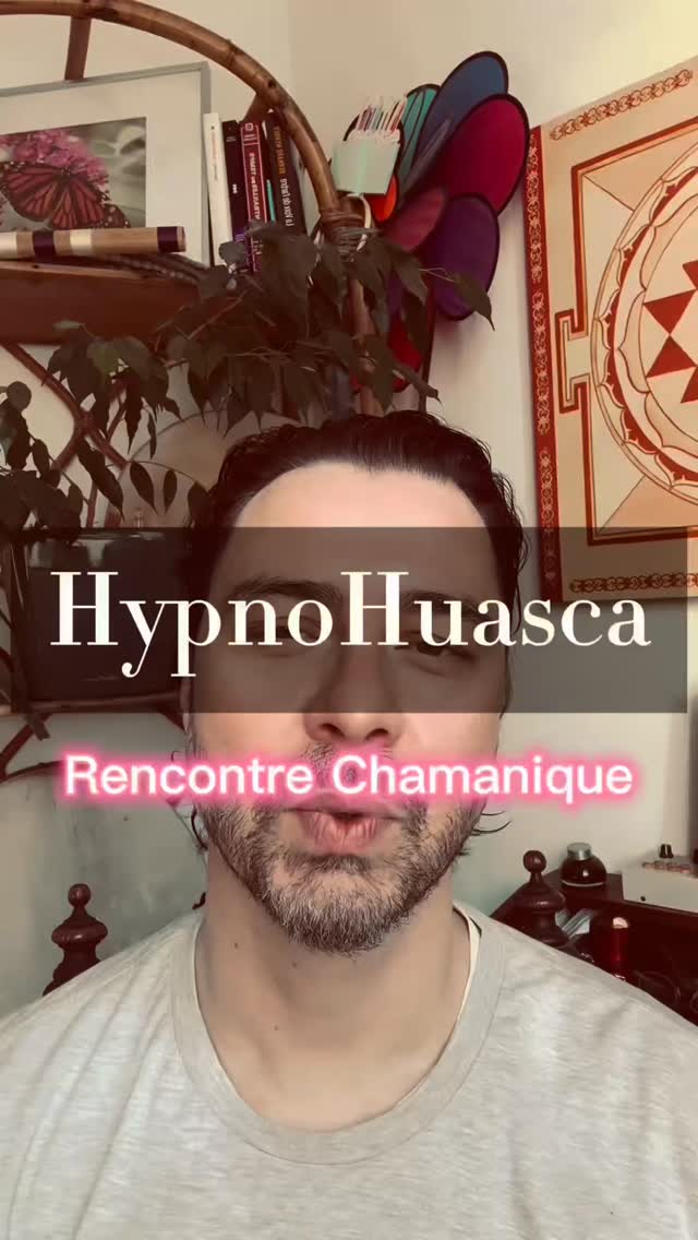 Hypnohuasca… une mini expérience chamanique grâce à notre imagination. ✨