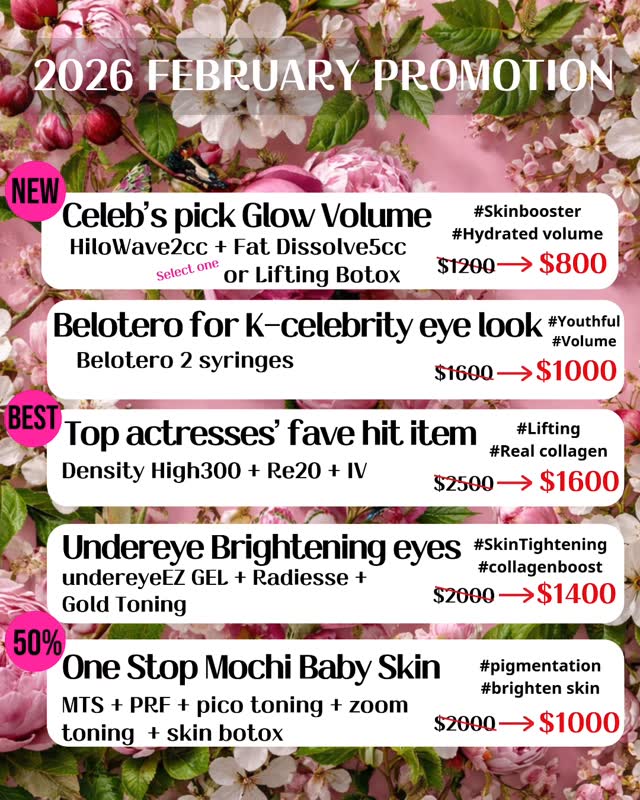 🍬Dermaster LA Valentine Special🍫
🥨213 814 8410
💜Celeb's Pick Glow Volume
New) Hilo Wave2cc +Fat Dissolve5cc
Or Lifting Botox (select one)
#SkinBooster #Hydratedvolume
$1200➜ $800
💚10Years Younger? Blotter for K-celeb eye look
#Youthful #Volume
Belotero 2 syringes
$1600 ➜$1000
💛Top actressess’ fave hit item
Densty High 300+Re20 +IV
#Liftin #Real Collagen
$2500 ➜$1600
🩷Undereye Brightening Eyes
Undereye EZgel + Radiesse+Gold Toning
#Brighteye #skintightening #collagenboost
$2000➜$1400
🩵One Stop Mochi Baby Skin
MTS +PRF+Pico Toning+Zoom Toning+Skin Botox
$ 2000 ➜$1000
📍 3000 W Olympic Blvd #305, Los Angeles
📞 213-814-8410