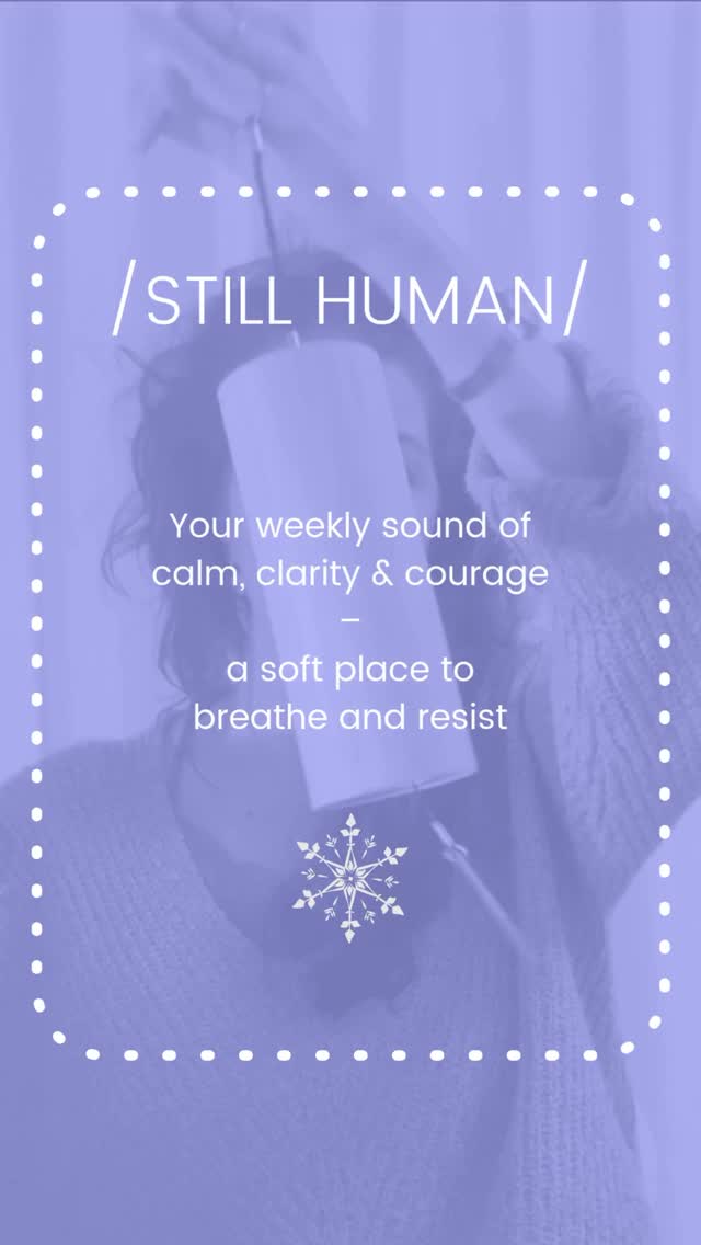 ❄️
Staying soft in a hard world
#StillHuman #WeeklySound #SoftResistance #Singing #SoundYoga