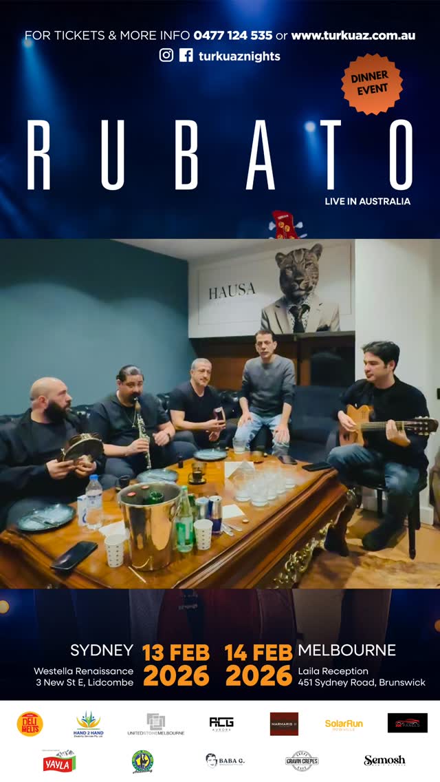 🇦🇺🎶 RUBATO’DAN AVUSTRALYA’YA MESAJ VAR! 🎶🇦🇺
Beklenen an geldi… Rubato, önümüzdeki hafta gerçekleşecek Avustralya turnesi için bizzat sesleniyor!
2022’de kapalı gişe geçen turnenin ardından, Rubato tam kadro, %100 canlı performansla yeniden sahnede 🔥
🎻 Müzik
🍽️ Yemekli özel konsept
✨ Unutulmaz iki gece
📍 Sydney — 13 Şubat 2026
📍 Melbourne — 14 Şubat 2026
🎟️ Biletler hızla tükeniyor!
👉 www.turkuaz.com.au
📩 Instagram / Facebook DM
📞 Call & WhatsApp: 0477 124 535
Bu heyecanın parçası olun…
BU GECE KAÇMAZ!