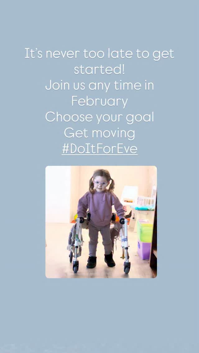 #DoItForEve any time this February 💖
It’s never too late to get started!
1. Pick a movement goal
2. Slide into our DMs, we’ll get you set up with a personal fundraising link
3. Share your progress! Tag @evesdreamtowalk
Every euro, every post and every movement gets our brave girl one step closer to making her dream to walk come true 💖