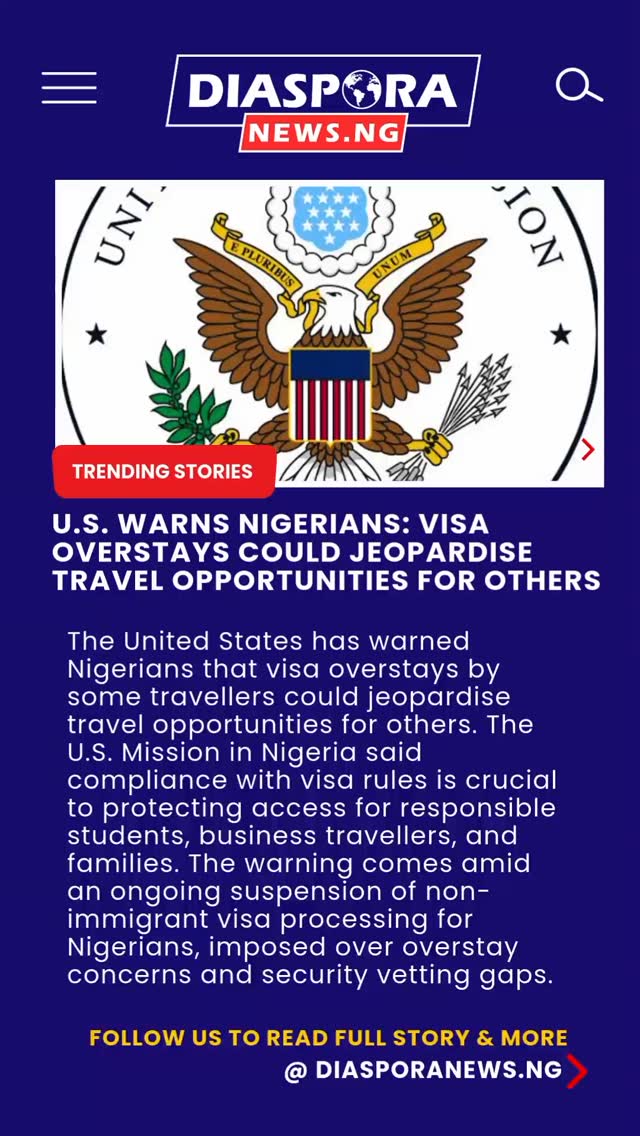 DiasporaNews.ng
The United States government has renewed its warning to Nigerian travellers, cautioning that visa overstays could undermine travel opportunities for other Nigerians seeking entry for education, business, or family visits.
Read full story -
https://www.diasporanews.ng/post/u-s-warns-nigerians-visa-overstays-could-jeopardise-travel-opportunities-for-others