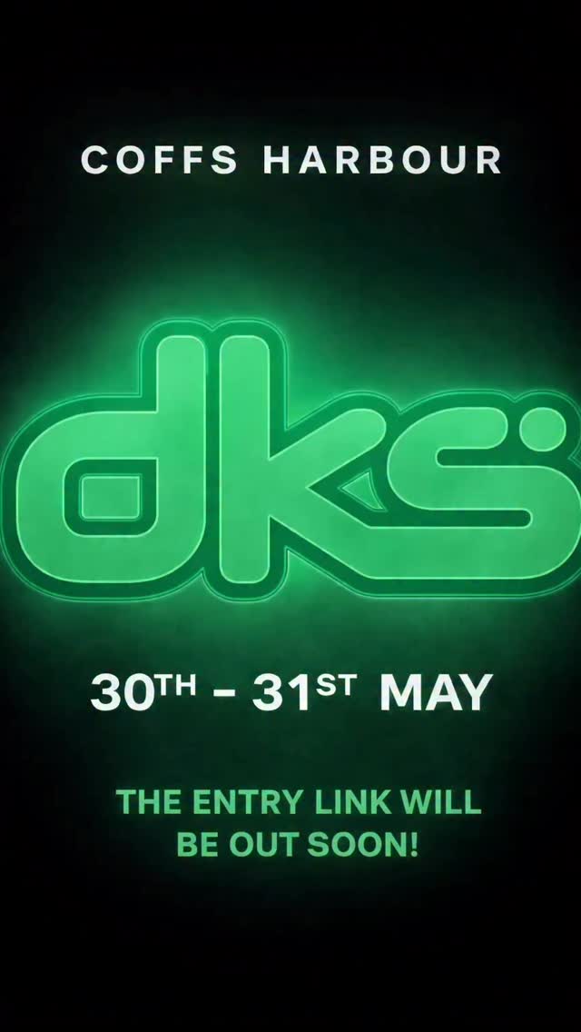 The countdown is on.
DKS hits Coffs Harbour, May 30–31.
Entry link dropping soon 👀🔥