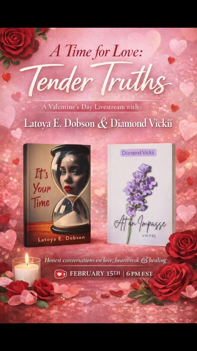 Time To Love ⌛❤️🩹
I'm dropping by joining author Diamond Vickii to talk about love in all its forms—self-love, passion, and intentionality. You don’t want to miss this!
FEB 15th ~ 6PM EST ~ IG LIVE
#Time2Love"#beyoutiful #belove #selflove