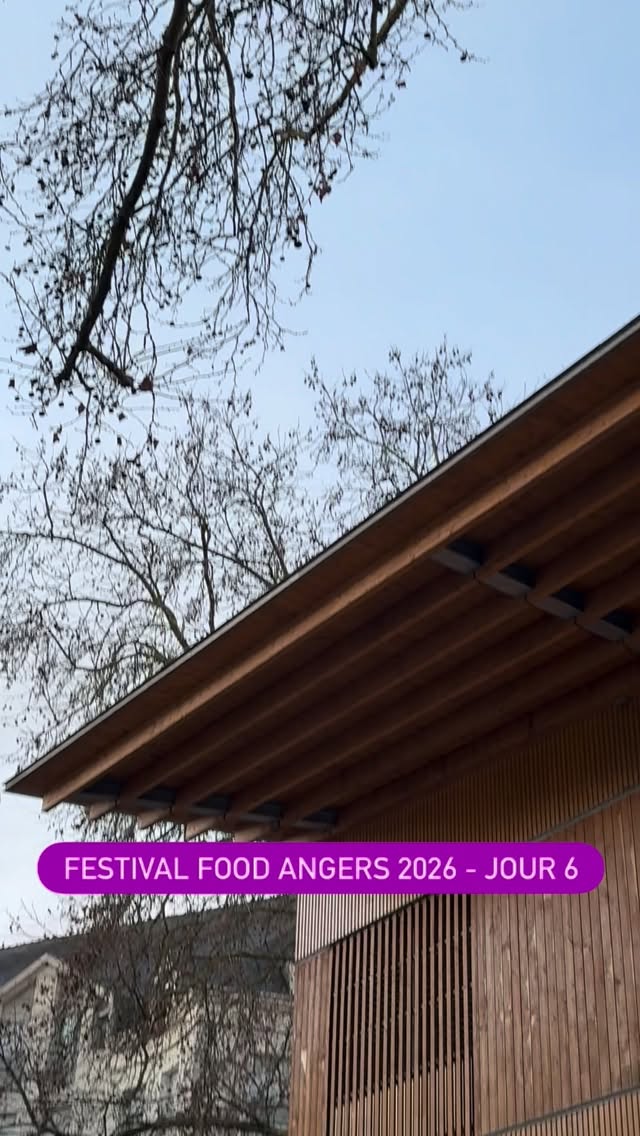 Festival #foodangers 2026 - jour 6
#angers