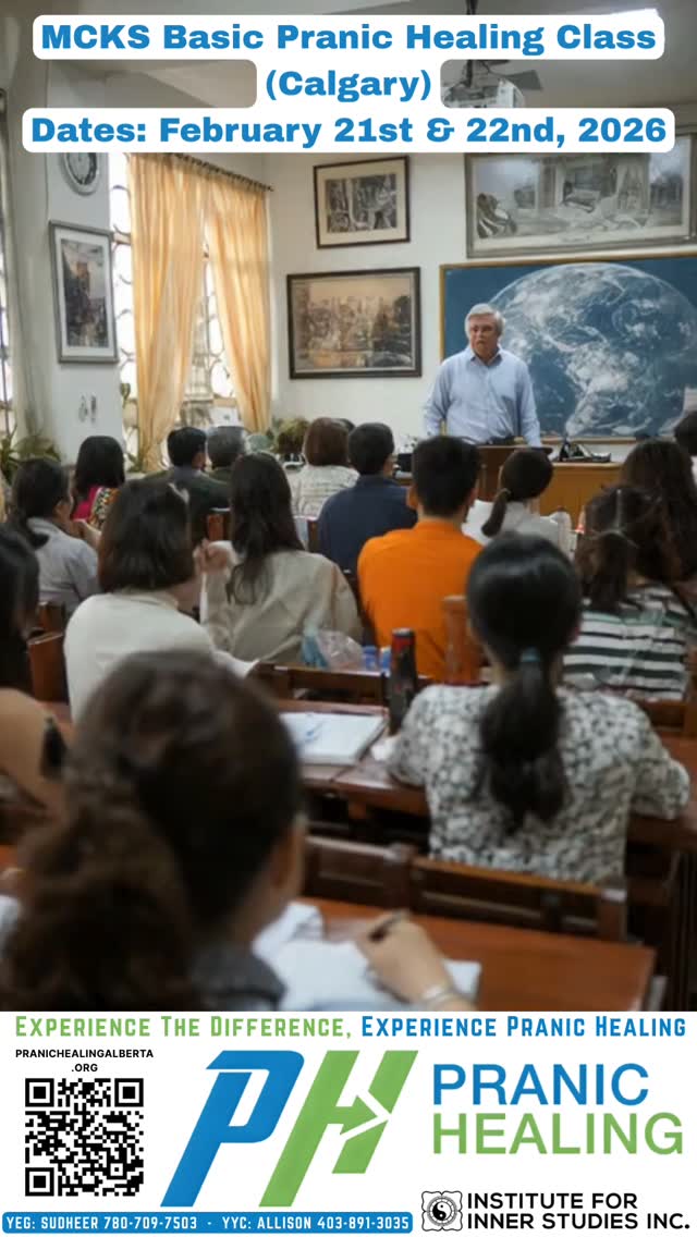 MCKS Basic Pranic Healing Class (Calgary)
Dates: February 21st & 22nd, 2026
Time: 9:30am to 5:00pm
Instructor: Punita Kawa
New Student Fee: $441.00 (Including GST)
Review Fee: $225
Contact
Call:403-714-8204 or
Email: prana.revitalize@gmail.com
Venue: 802 Nolan Hill Blvd NW, T3R 0W1
Basic Pranic Healing Level 1 explains the structure of the energy body and chakra system. You will learn the basics of working with your energy aura, including learning to "scan" or feel the energy and much more.
#PranicHealing is a simple & comprehensive system of natural healing techniques that accelerate the body’s natural healing process.
• #SpiritualHealing
• #RadiateHealing
• #ManifestProsperity
• #MeditationHealing
🌐www.pranichealingalberta.org
📱#YEG: Sudheer 780-709-7503
📱#YYC: Allison 403-891-3035
#EnergyHealing #ChakraHealing #InnerPeace #HolisticWellness#EnergyClearing #HealingFromWithin