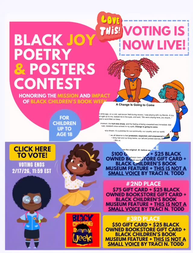 ✨📚 Black Children’s Book Week – Contest of Black JOY Poetry & Posters 🎨 Vote Now !
@blackchildrensbookweek
We’re so excited to be part of Black Children’s Book Week and to cheer on the very first year’s contest celebrating creativity, voice, and imagination through poetry and posters! 💛✨
A huge shout-out to Safari, who entered with her powerful speech “A Change Is Going to Come.” Her words are full of hope, courage, and JOY — Black Excellence and we couldn’t be prouder! 💫
🗳️ Voting is open NOW through 2/17
Show your love, support young voices, and help uplift Black children’s creativity. Every vote counts!
Let’s celebrate joy, stories, and the brilliance of our youth !! #📖🖤Thank you Black Children Book Week for hosting this Contest!! Link in the bio to vote!
#BlackChildrensBookWeek #ContestOfJoy #YouthVoices #joyinaction UnitedUpStanders AVoiceThatMatters