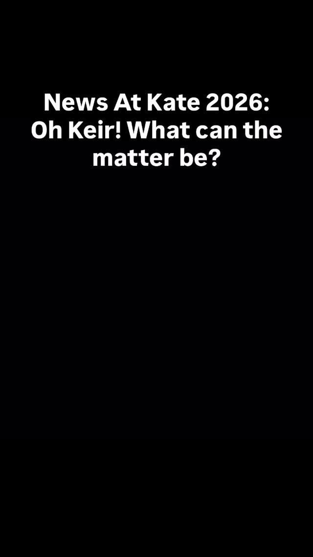 News At Kate 2026: Oh Keir! What can the matter be?
On the law and what it is and isn’t good for.