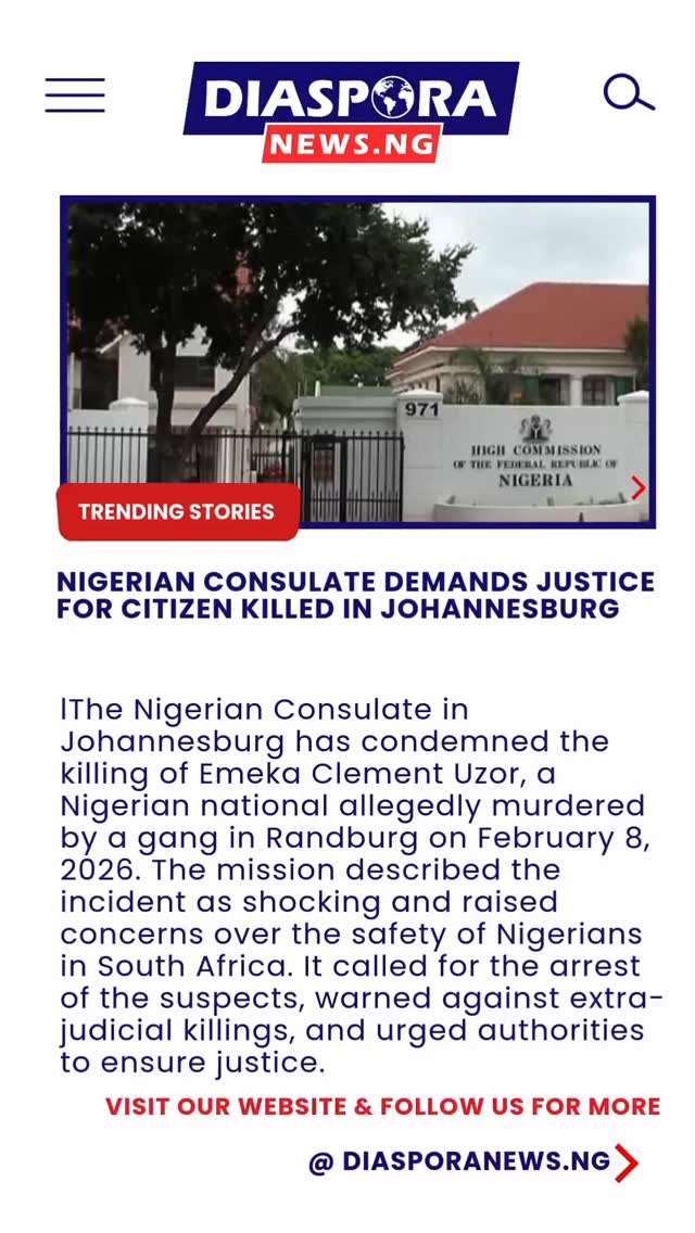 DiasporaNews.ng
The Nigerian Consulate General in Johannesburg has demanded the swift arrest and prosecution of those responsible for the killing of a Nigerian national, Emeka Clement Uzor, in Randburg, Johannesburg. The mission described the incident as a grave crime that has further heightened concerns about the safety of Nigerians living in South Africa.
Read full story -
https://www.diasporanews.ng/post/nigerian-consulate-calls-for-arrest-of-gang-behind-killing-of-citizen-in-johannesburg