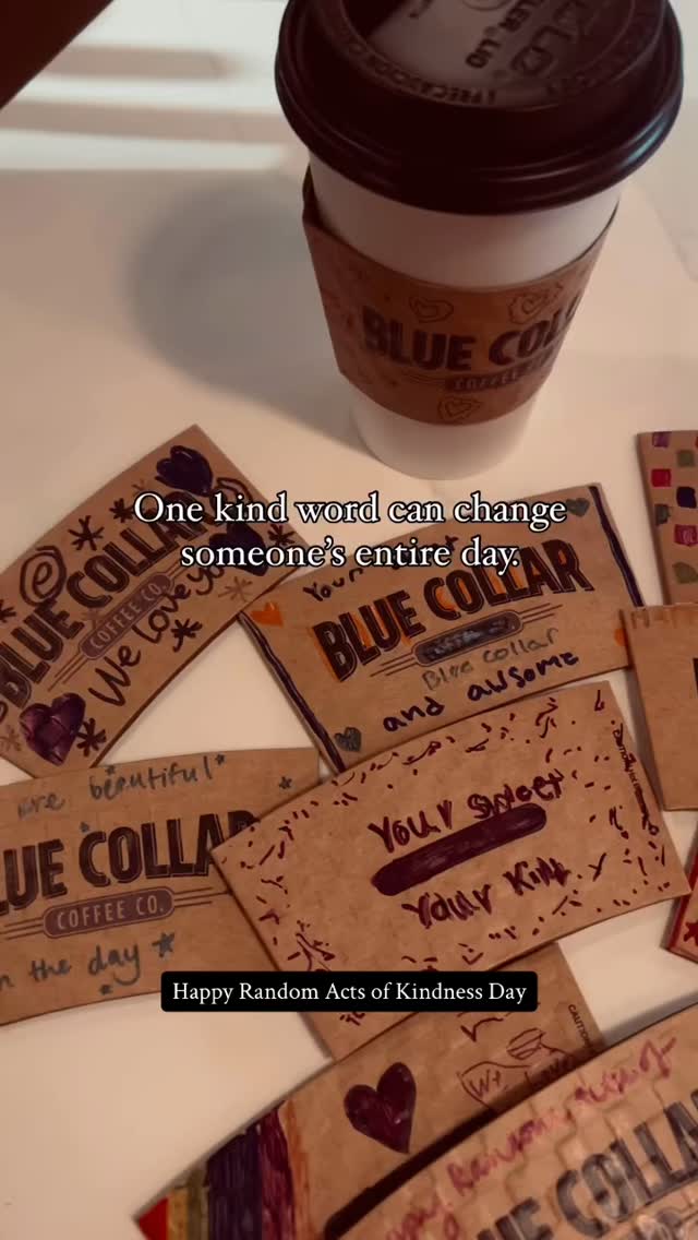 Today, February 17, your coffee’s comin’ with an extra shot of sweetness. 💙
In honor of Random Acts of Kindness Day, our hot coffee sleeves are wrapped up in words of encouragement from local students. Come on down to any Blue Collar Coffee and fill your cup with a little caffeine and kindness.