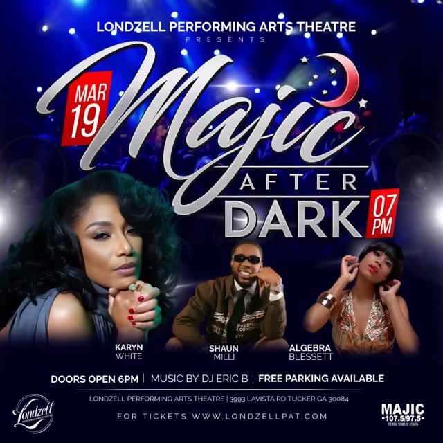 ✨ Majic After Dark is coming to Londzell! ✨
Join us Thursday, March 19th for an unforgettable night of live music, soul, and grown-and-sexy vibes featuring Karyn White, Shaun Milli, and Algebra — all on one stage!
🎶 Music by DJ Eric B. & the Londzell House Band
�🕖 Show starts at 7PM | Doors open at 6PM
�📍 Londzell Performing Arts Theatre
�3993 Lavista Road, Tucker, GA
🎟️ Get your tickets now at www.LondzellPAT.com or on Eventbrite (search Majic After Dark).
This is a night you do not want to miss. ✨🎤
#MajicAfterDark #LondzellPAT #LiveMusic #RNBVibes #GrownAndSexy AtlantaEvents TuckerGA DateNightVibes