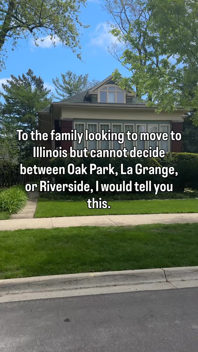 You are not choosing a town.You are choosing how your days will feel.
Oak Park feels connected and walkable. You can grab coffee, hop on the Metra, and still be surrounded by beautiful architecture and strong schools. It blends city energy with suburban space.
La Grange feels classic and community driven. The downtown is active. Youth sports are big. Neighbors know each other. It has that traditional suburban rhythm people picture when they say they want home.
Riverside feels quieter and more tucked away. Curved streets. Trees everywhere. A slower pace. It is peaceful in a way that feels intentional.
All three offer strong schools, commuter access to Chicago, and beautiful residential streets. But they live differently.
When families feel stuck between great options, I do not start with price per square foot. I start with lifestyle.
How do you want your mornings to feel?How busy do you want your weekends to be?Do you want walkability or quiet streets?
That usually gives you the answer.
If you are weighing these three, tell me what matters most to your family. I will help you narrow it down.
moving to Illinois | Oak Park IL real estate | La Grange IL homes | Riverside IL homes for sale | Chicago suburbs for families | best Chicago suburbs for commuters | Illinois suburban school districts | relocating to Chicago suburbs | family friendly suburbs near Chicago