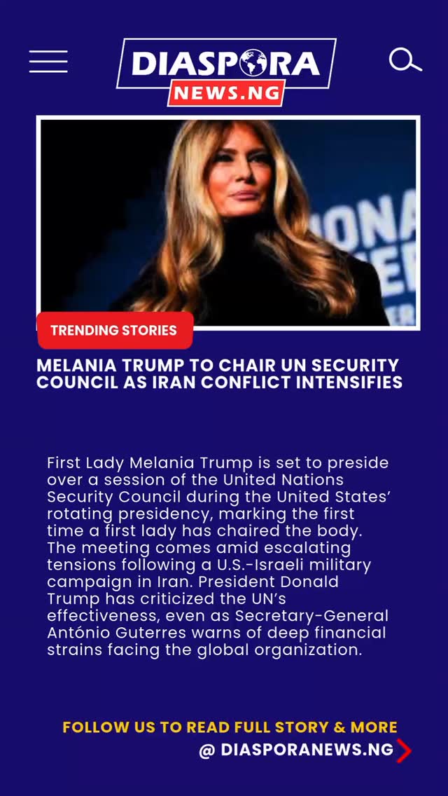 DiasporaNews.ng/global
First Lady Melania Trump is scheduled to preside over a meeting of the United Nations Security Council on Monday, becoming the first U.S. first lady to chair the powerful global body. The session coincides with the United States’ assumption of the Council’s rotating presidency for March and is expected to focus on education as a tool for fostering tolerance and global stability.
Read full story
https://www.diasporanews.ng/post/melania-trump-to-chair-un-security-council-as-iran-conflict-intensifies