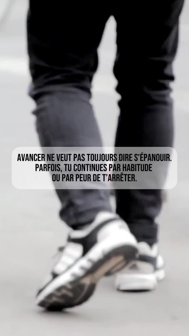 Avancer n’est pas toujours s’épanouir. tout dépend de ce qui te guide.
Moins de peur, plus de s