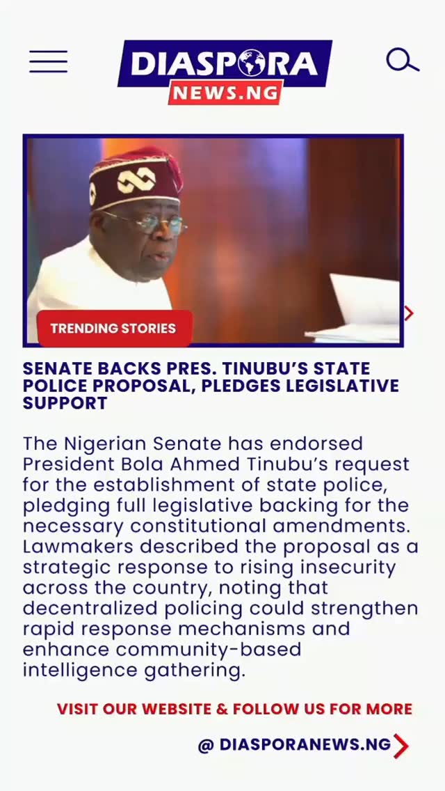 DiasporaNews.ng/nigeriannews
The Nigerian Senate has backed President Bola Tinubu’s call for state police, pledging legislative support as part of efforts to tackle rising insecurity and improve local policing efficiency.
Read Full Story -
https://www.diasporanews.ng/post/senate-backs-pres-tinubu-s-state-police-proposal-pledges-legislative-support
