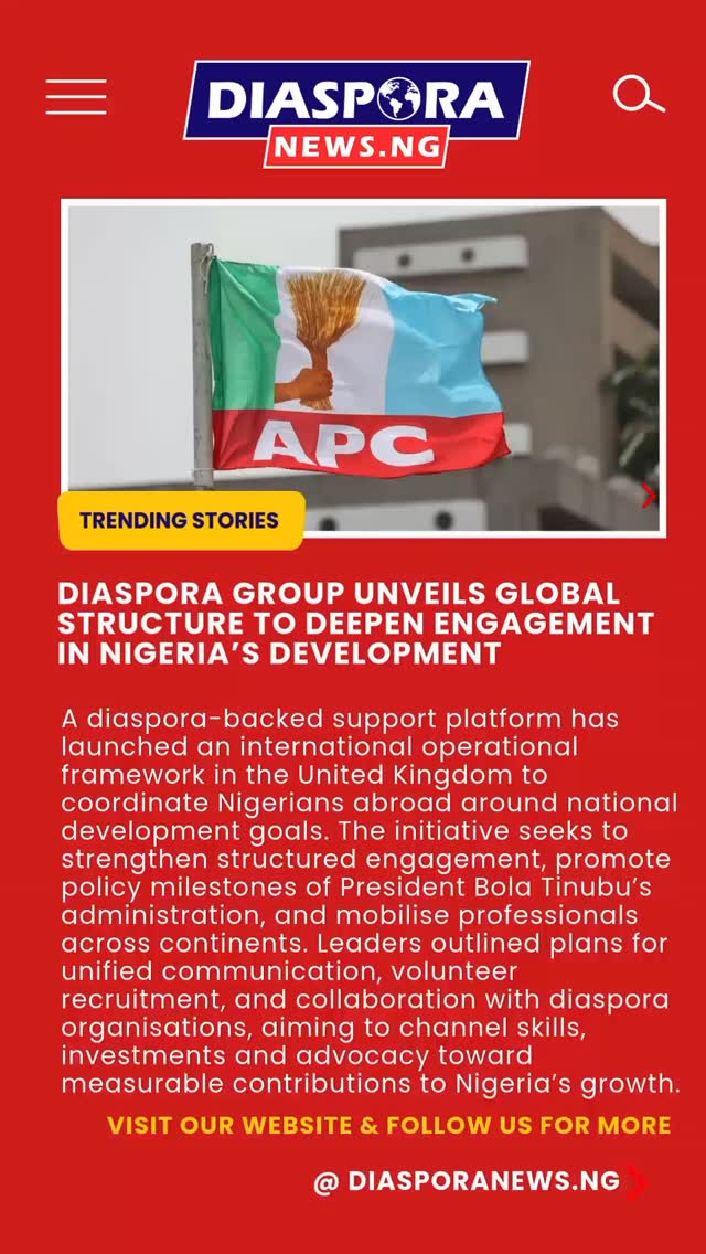 DiasporaNews.ng
A diaspora-based support group aligned with President Bola Tinubu’s reform agenda has launched an international operational structure aimed at strengthening collaboration between Nigerians abroad and the Federal Government.
Read full story
https://www.diasporanews.ng/post/diaspora-groups-intensify-campaign-for-tinubu-s-2027-re-election