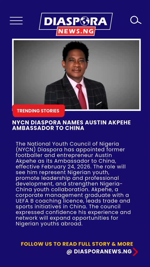 DiasporaNews.ng
The National Youth Council of Nigeria (NYCN) Diaspora has appointed former professional footballer and entrepreneur, Austin Akpehe, as its Ambassador to China, marking a strategic push to strengthen youth representation and international engagement
Read full story
https://www.diasporanews.ng/post/nycn-diaspora-names-austin-akpehe-ambassador-to-china