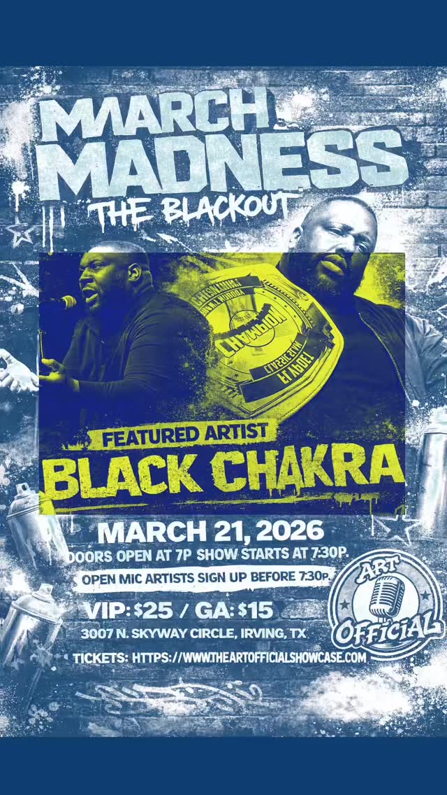 Artofficial Presents our MARCH Featured Artist:
FIRST solo feature in the D-F-W — @blackchakra88 😤
🗓 March 21, 2026
📍 Irving Fine Arts Academy — 3007 N. Skyway Circle, Irving, TX
🕖 Doors Open 7:00 PM | Show Starts 7:30 PM
🎤 Open Mic Sign-Ups Close at 7:30 PM (arrive early!)
🎟 VIP $25 | GA $15
💥 Tickets are LIVE — Limited Seating Available:
https://www.theartofficialshowcase.com (see link in bio)
✨ Who is Black Chakra?
Black Chakra is a powerhouse spoken word and hip-hop artist whose electrifying performances and razor-sharp writing have made him one of the most decorated slam poets in the country. A 2-time National Poetry Slam Champion, Last Texas Grand Slam Champion, 4-time Southern Fried Slam Champion, Black Arts Matter Slam Champion, Exit 36 Slam Champion, and Charm City Slam Champion, he has also earned Poet of the Year honors in three different states.
Most recently, in 2025, Black Chakra became the #1 Slam Poet in the United States. Embodying the spirit and grit of Baltimore, his work delivers unapologetic truth, aggressive performance energy, and unforgettable storytelling.
🎤🔥 OPEN MIC FAMILY — THIS ONE IS FOR YOU.
Bring your poems. Bring your music. Bring your energy. Whether you’re performing or vibing in the audience, come experience a night where art, culture, and community collide.
#DFWPoetry #DFWOpenmic #SpokenWordLive
#IrvingTXEvents