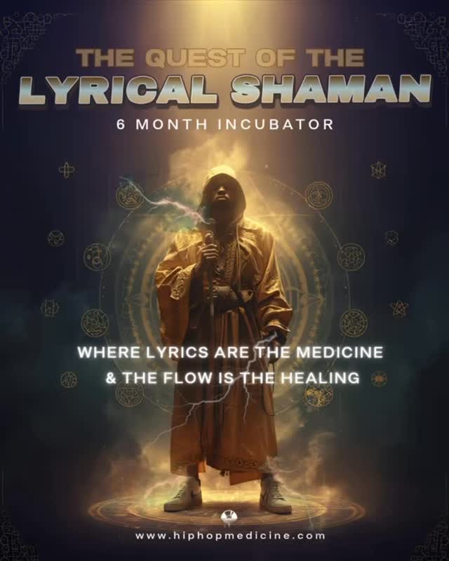 The Quest of the Lyrical Shaman : A 6 month container to elevate your writing and free styling skills to the next level.
@HipHopMedicine MC= Medicine Carrier
Discover the ancient connection between metaphysical abilities and modern day rapping and MCing.
Where grammar is grimoire and cyphers are a ceremonial healing.
This wasn’t just thrown together by someone who has been rapping for a few years. This is over 25+ years of direct experience not just in the realm of HipHop culture and elements but also in the space of quantum healing arts and energy medicine.
There will be HipHop legend guests each month that will teach you serious codes and true wisdom from their long paths of lyrical mastery.
Learn the actual history of the HipHopMedicine lineage and discover all the healers of the culture who have held the torch of higher consciousness for decades.
From writing 16 barz and song completion to live cyphers , this container covers both sides of the brain.
Learn how to write barz that are impressive and more in depth and stop using Dr Seuss rhyme schemes.
Learn how to hold it down in a cypher with real presence and power without being corny.
Receive actual quantum healings that remove sub conscious blocks that are holding you back as an artist.
Get 1 on 1 critical feedback from professionals.
Learn how to select the right beats for your flow.
+ so much more …
This is a unique opportunity to elevate your skills and your knowledge of HipHop culture to help prepare you to become a true and living Lyrical Shaman 🎤🎤🎤
DM me for early bird registration.
#HipHopMedicine #LyricalShaman #DoveMosis #FreestyleHealing #FlowState