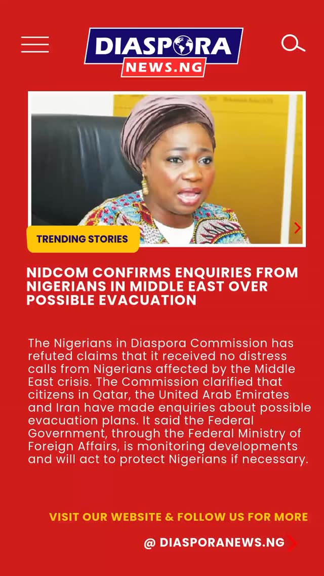 DiasporaNews.ng
The Nigerians in Diaspora Commission (NiDCOM) has dismissed reports suggesting it claimed no distress calls were received from Nigerians caught up in the escalating Middle East crisis, clarifying that such statements were wrongly attributed to the Commission.
Read full story
https://www.diasporanews.ng/post/nidcom-confirms-enquiries-from-nigerians-in-middle-east-over-possible-evacuation