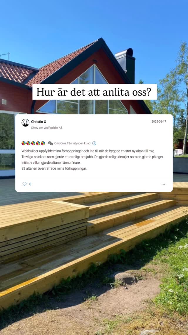 Vad tycker våra kunder om oss?✨
Vi blir alltid glada när våra kunder delar med sig av sina upplevelser.
Så här skriver Cristin O:
”Wolfbuilder uppfyllde mina förhoppningar och lite till när de byggde en stor ny altan till mig. Trevliga snickare som gjorde ett otroligt bra jobb. De gjorde roliga detaljer på eget initiativ vilket gjorde altanen ännu finare. Så altanen överträffade mina förhoppningar.”
Stort tack Cristin för de fina orden – det betyder mycket för hela vårt team! 💙