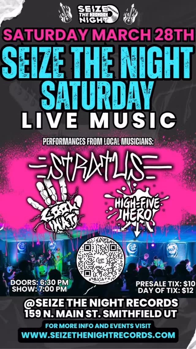 ✨Saturday nights are for live music!✨
Seize The Night Saturday – March 28th is bringing another stacked lineup to the stage with performances from @stratus.mp4 @high.five.hero and @coolhatband
If you’ve been before, you already know the energy gets wild. If not… this is the one to start with.
🎤 Doors: 6:30 PM
🎶 Show: 7:00 PM
📍 Seize The Night Records – Smithfield, UT
Grab your $10 presale tickets (or $12 at the door). Scan the QR code on the flyer or visit www.seizethenightrecords.com
to get yours. Bring your friends and come support local music.
Follow for more shows, artists, and music coming out of Seize The Night Records!!!Let’s pack the room. 🔥🎸
#SeizeTheNightSaturday #LiveMusicUtah #CacheValleyMusic #SupportLocalMusic #UtahMusicScene