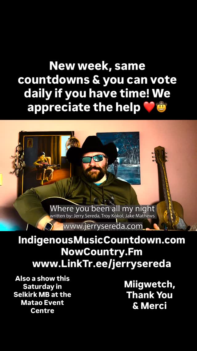 Boozhoo! Just a quick reminder if you have a moment “I Met a Woman” is on the Indigenous Music Countdown, and Now Country FM Top 40. You can vote Daily!
IndigenousMusicCountdown.com & NowCountry.FM
Special Show this Saturday at the Matao Event Centre in Selkirk MB 8:30pm! Tickets at LinkTr.ee/jerrysereda
Miigwetch, Thanks & Merci for voting! You have no idea how much I appreciate your time and support ❤️🤠🇨🇦#indigenousmusic #countrymusic #jerrysereda #manitobamusic #canadiancountry