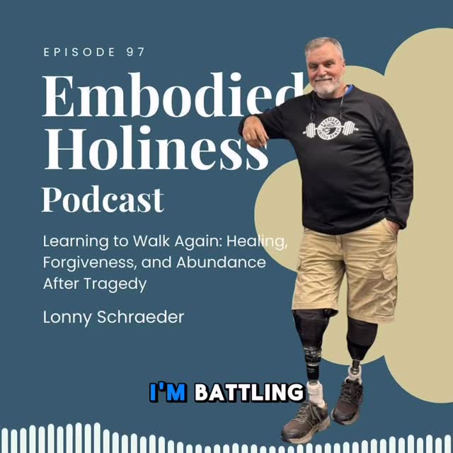 Don’t miss Lonny’s story of forgiveness and healing on Episode 97 of The Embodied Holiness Podcast. 🙌🏼🙏
#embodiedholinesspodcast #doubleamputee #forgiveness