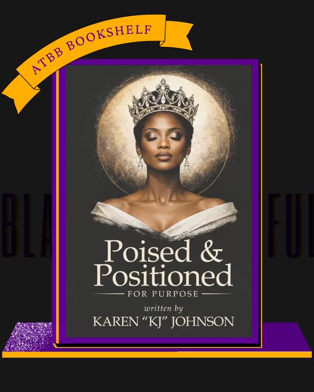 This Women’s History Month, we invite you to join the legacy of every trailblazing woman by reading “Poised & Positioned for Purpose” by @the_karen_kj_johnson .
This book is a bold call to reclaim your power, stand tall in your truth, and walk in your purpose.
Through the W.O.M.A.N. framework, KJ guides you to remember who you are, transform your journey into strength, and step confidently into your destiny.
So pick up your copy of Poised & Positioned for Purpose and begin to write your own chapter in history!
#ATBBBookshelf #WomensHistoryMonth #BlackWomenFounders #BlackWomenInBusiness