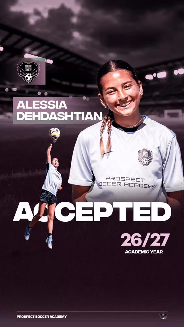 🚨ACCEPTED‼️
Alessia Dehdashtian has been accepted into Prospect Soccer Academy for 26/27. Committed to continued development — on and off the field.
⚽ Technical mastery
📚 Academic excellence
🧠 Life skills & elective exposure
🎯 Professional environment
👥 Mentorship alongside like-minded students
LET’S GO ALESSIA! 🙌