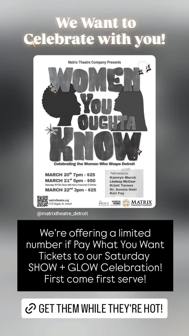 Follow the LINK IN BIO for tickets or go to matrixtheatre.org/WYOK #southwestdetroit #womenshistorymonth